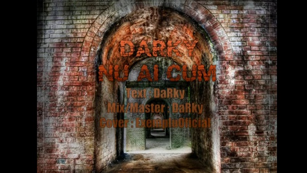 DaRky – Nu ai cum