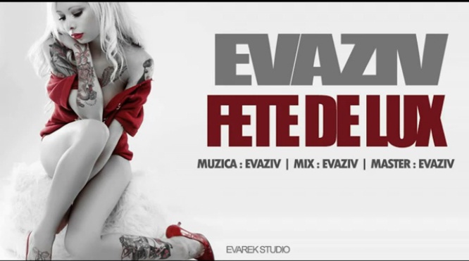 Evaziv-Fete de lux