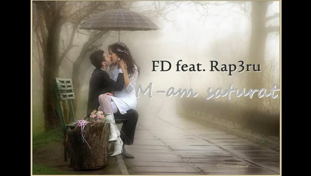 FD feat Rap3ru – M-am Saturat