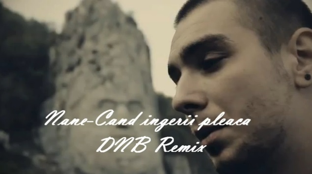 Nane- Cand ingerii pleaca (DNB Remix by Velocy)