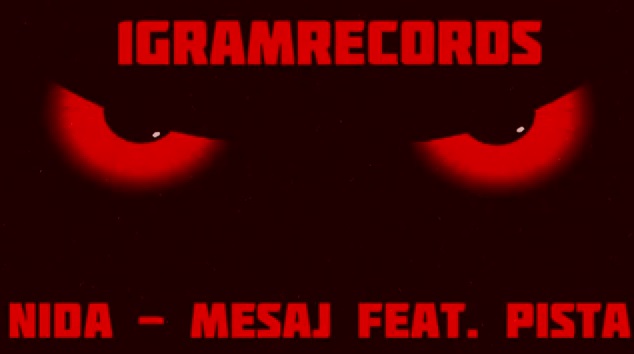 Nida – Mesaj feat. Pista (1Gram Record’s)