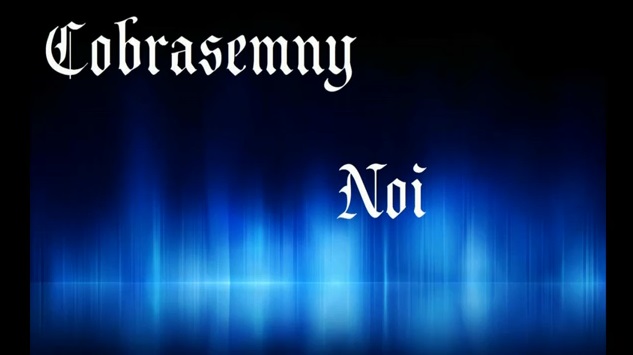 Cobrasemny – Noi