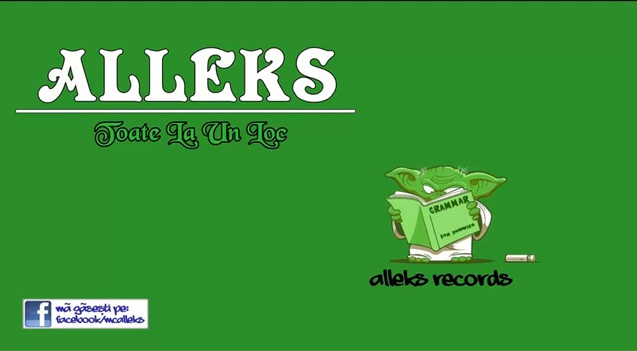Alleks – Toate La Un Loc