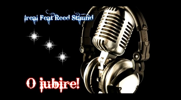 Ireal Feat Reed Staund – o iubire!