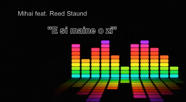 Mihai feat. Reed Staund-e si maine o zi