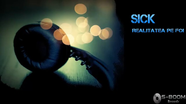 Sick – Realitatea pe foi
