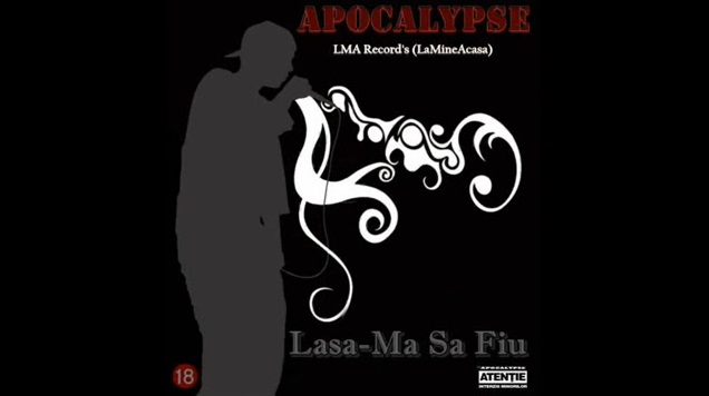 Apocalypse – Lasa-Ma Sa Fiu
