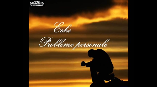 Echo – Probleme personale