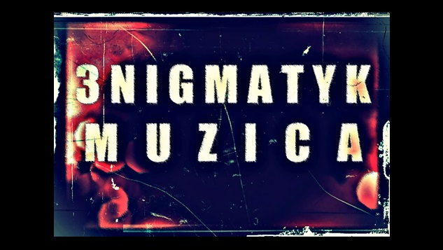 3NIGMATYK – Muzica