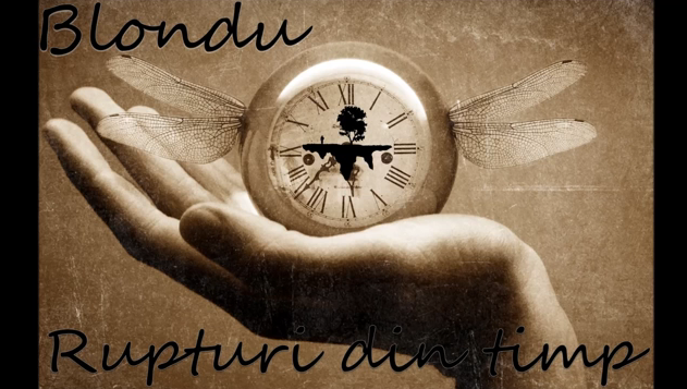 Blondu – Rupturi din timp
