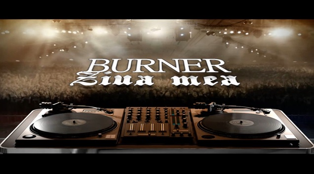 BURNER – Ziua mea