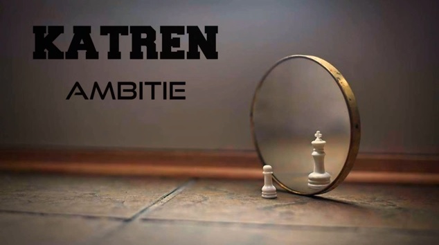 KaTren – Ambitie