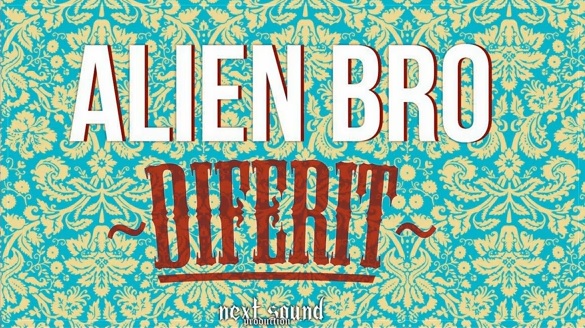 ALIEN BRO – DIFERIT (Mixtape II „Diferit”)