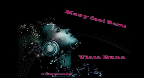 Maxy Feat Seru-Viata Buna
