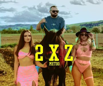 METOO – 2 X Z (Necenzurat) Video oficial